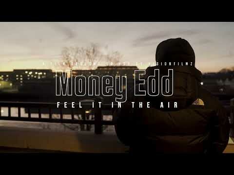 Money EDD – Feel It In The Air Freestyle