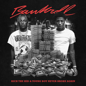 Rich The Kid & Young Boy Never Broke Again – Bankroll