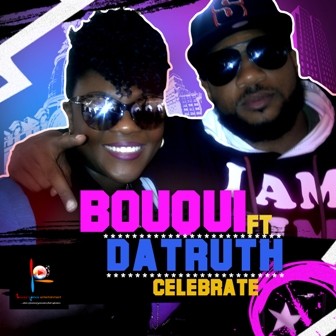 Bouqui Ft. Da Truth – Celebrate