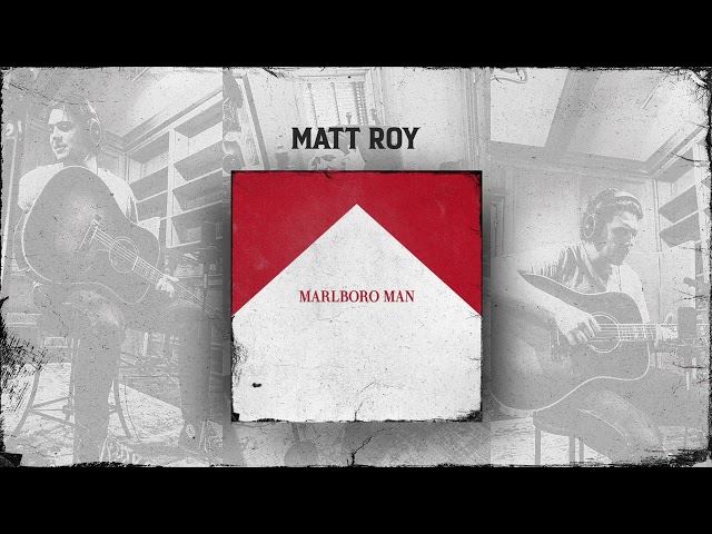 Matt Roy – \”Marlboro Man\”