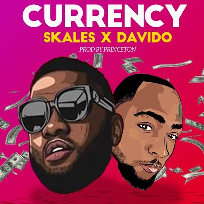 Skales & Davido – Currency