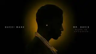 ALBUM: Gucci Mane – Mr. Davis