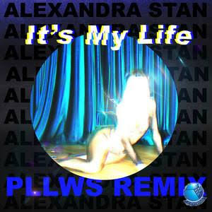 Alexandra Stan – It’s My Life (Pllws Remix)