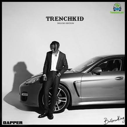 EP: Balloranking – Trench Kid (Deluxe)