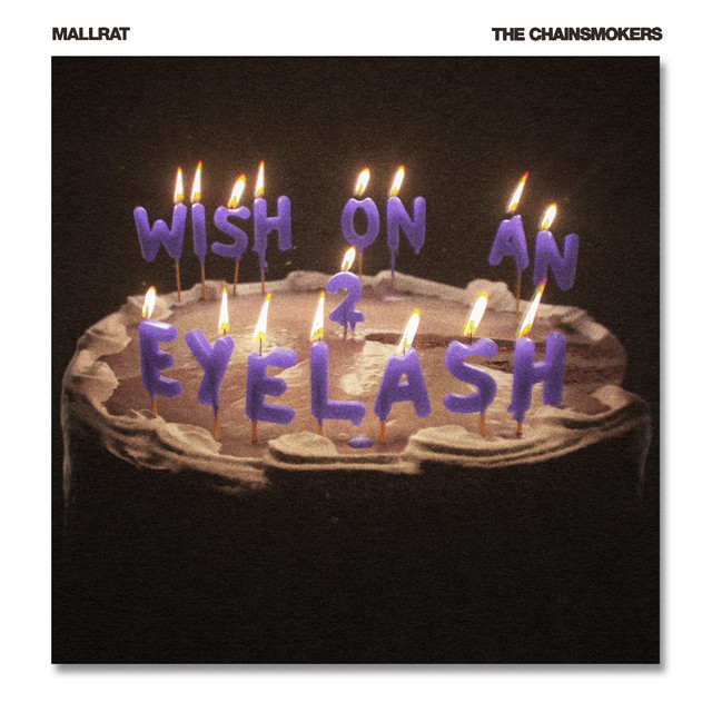 Mallrat & The Chainsmokers – Wish On An Eyelash Part 2