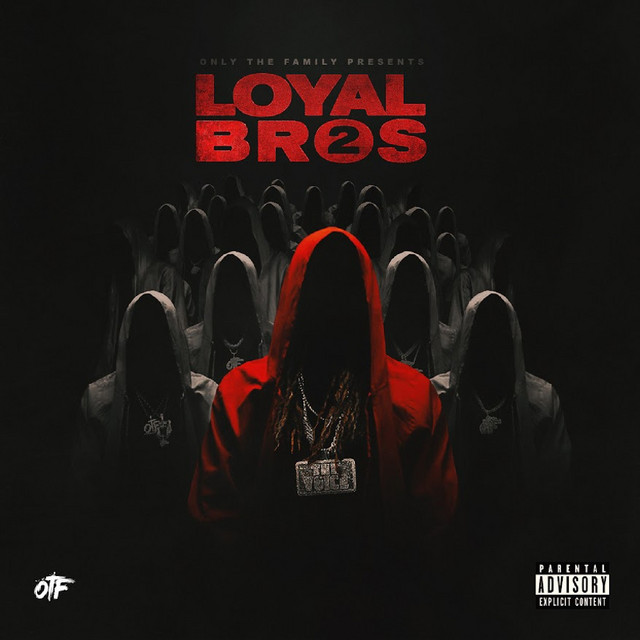Only The Family & Lil Durk – Loyal Bros 2