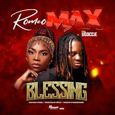 Romeo Max – Blessing ft. Ugoccie