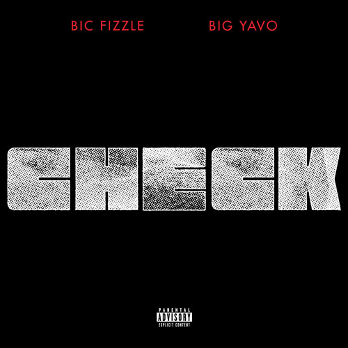BiC Fizzle – Check ft. Big Yavo