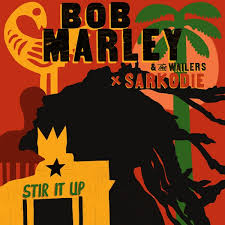 Bob Marley & The Wailers – ‎Stir It Up ft. Sarkodie