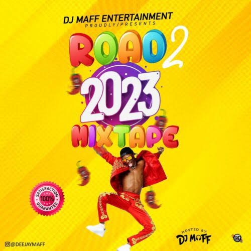 DJ Maff – Road To 2023 Mixtape