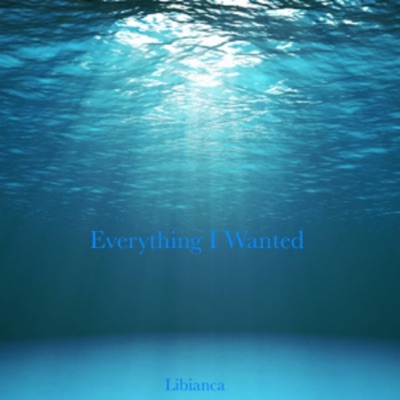 Libianca – Everything I Wanted