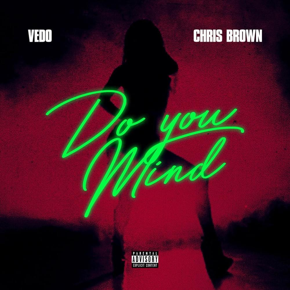 Vedo – Do You Mind ft. Chris Brown