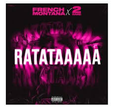 French Montana & 2Rare – Ratataaaaa