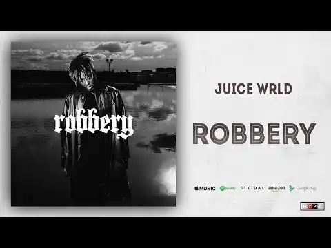 Juice WRLD – Robbery