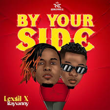 Lexsil – ‎By Your Side ft. Rayvanny