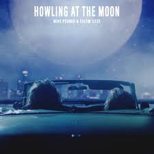 Mike Posner & salem ilese – Howling At The Moon