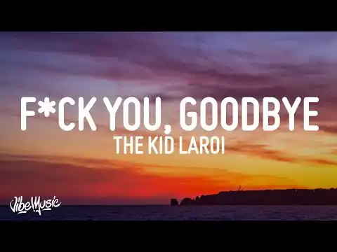 The Kid LAROI – F*CK YOU, GOODBYE feat. Machine Gun Kelly