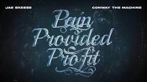ALBUM: Conway the Machine & Jae Skeese – Pain Provided Profit