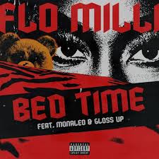 Flo Milli – Bed Time ft. Monaleo, Gloss Up