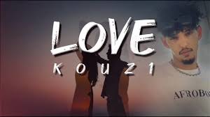 Kouz1 – Love