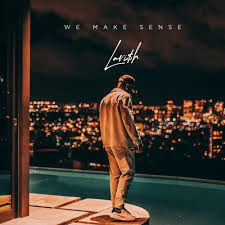 Lavi$h – We Make Sense