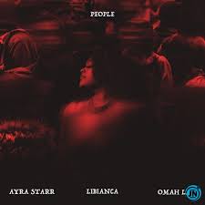 Libianca – People (Rema Remix) ft. Omah Lay & Ayra Starr