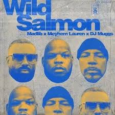 Meyhem Lauren, Madlib & DJ Muggs – Wild Salmon