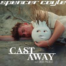 Spencer Coyle – Castaway ft. Drax Project