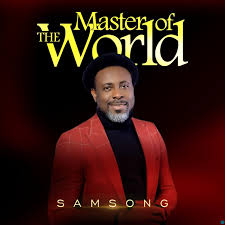 ALBUM: Samsong – Master Of The World