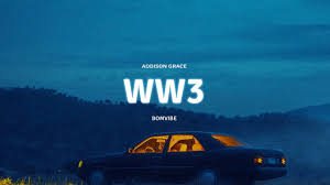 Addison Grace – WW3