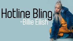 Billie Eilish – hotline bling