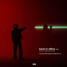 Saba & No I.D. – Back In Office