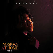 Dasmart – No Space At Home (Intro)
