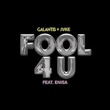 Galantis & JVKE – Fool 4 U ft. Enisa