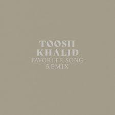 Toosii & Khalid – Favorite Song (Remix)