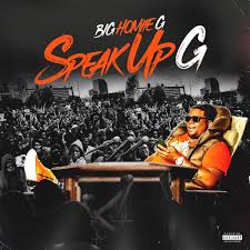 ALBUM: Big Homiie G – Speak Up G
