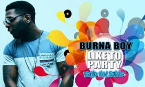 Burna Boy – Like To Party