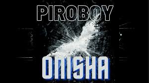 Piroboy – Onisha
