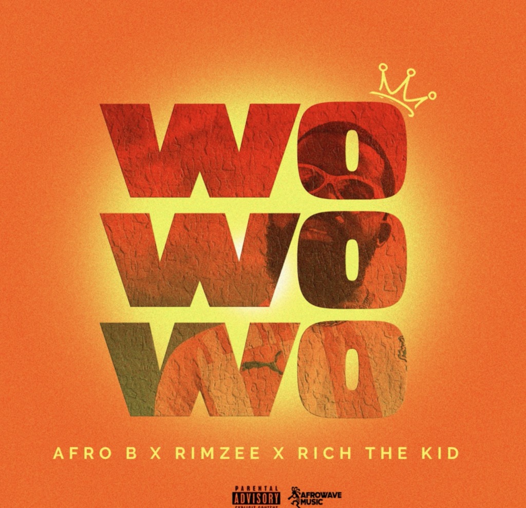 Afro B – Wo Wo Wo (Ebony) Ft. Rimzee & Rich The Kid